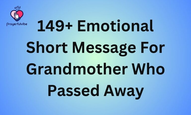 149+ Emotional Short Message For Grandmother Who Passed Away