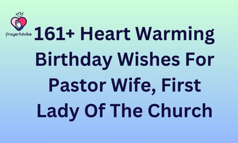 161+Heart Warming Birthday Wishes For Pastor Wife, First Lady Of The Church